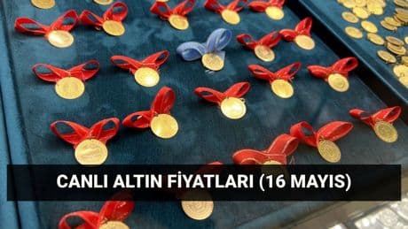 Güncel altın fiyatları 16 Mayıs: Altın düştü mü? Bugün gram ve çeyrek altın ne kadar?