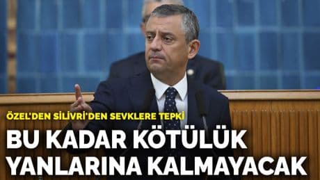 Özel'den Silivri'den sevklere tepki: Bu kadar kötülük yanlarına kalmayacak