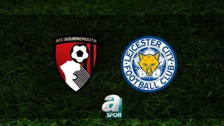 Bournemouth-Leicester City maçı ne zaman? Saat kaçta, hangi kanalda? | İngiltere Premier Lig
