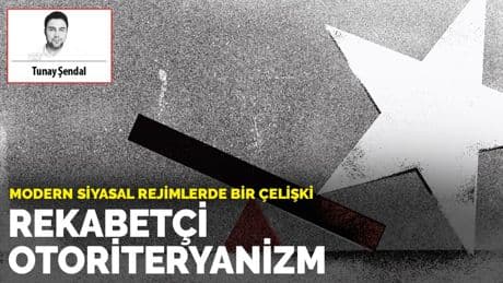 Modern siyasal rejimlerde bir çelişki: Rekabetçi otoriteryanizm