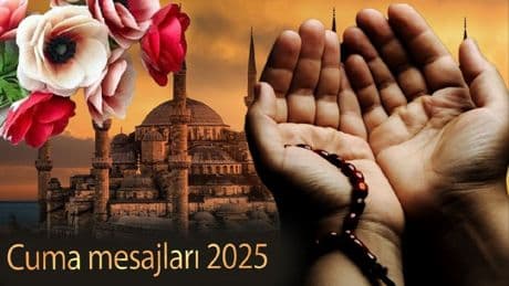 Cuma mesajları 2025: Kalbe dokunan en güzel  Cuma mesajları! En çok beğeni alan, kısa, anlamlı Cuma sözleri