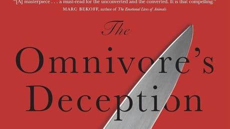 The Omnivore’s Deception By John Sanbonmatsu — Review