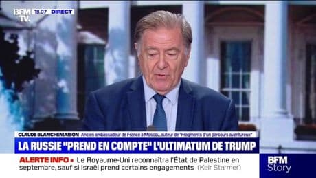 Guerre en Ukraine: "L'ultimatum de monsieur Trump, n'aura pas beaucoup d'effet sur Vladimir Poutine", affirme Claude Blanchemaison, ancien ambassadeur de France à Moscou
