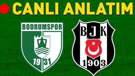 Beşiktaş, Bodrum FK deplasmanına üçüncülük için çıkıyor! Muhtemel 11'ler...