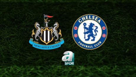 Newcastle United-Chelsea maçı ne zaman, saat kaçta ve hangi kanalda? | İngiltere Premier Lig