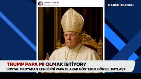 Trump Papa mı olmak istiyor?