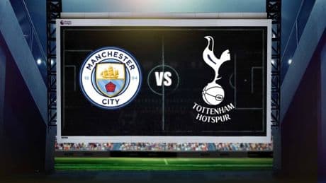 Man City vs Tottenham: Latest team news, predicted lineups and injuries