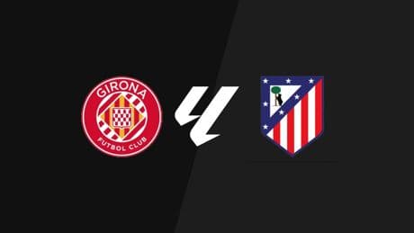 Girona - Atlético de Madrid, en directo La Liga: resultado, goleadores y estadísticas en vivo