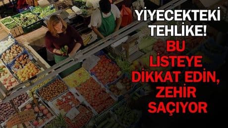 Hem marketlerde hem pazarlarda satılıyor, sağlığı tehlikeye atıyor! Ne kadar yıkansa da geçmiyor: İşte o tehlikeli liste