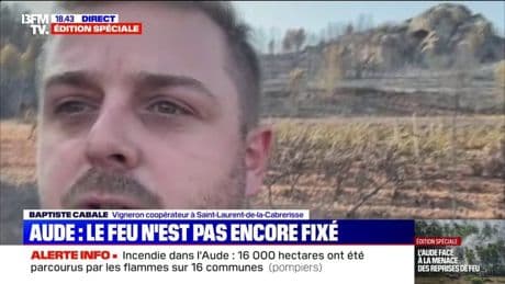 Incendie dans l'Aude: Baptiste Cabale, vigneron coopérateur à Saint-Laurent-de-la-Cabrerisse, s'exprime "le cœur serré"
