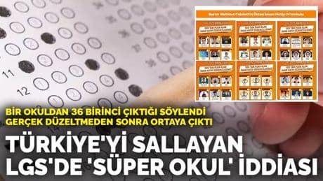 Türkiye'yi sallayan LGS'de 'süper okul' iddiası! Bir okuldan 36 birinci çıktığı söylendi, gerçek düzeltmeden sonra ortaya çıktı