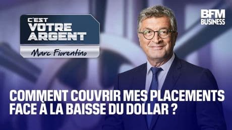Comment couvrir mes placements face à la baisse du dollar ?