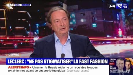 "Ce n'est pas parce que ce n'est pas cher que c'est mal", déclare Michel-Édouard Leclerc à propos de la fast fashion