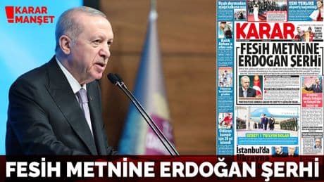 Fesih metnine Erdoğan şerhi