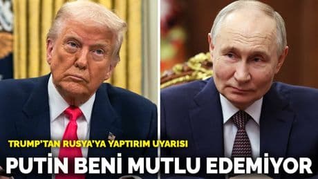 Trump’tan Rusya’ya yaptırım uyarısı: Putin beni mutlu edemiyor