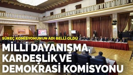 Süreç komisyonunun adı belli oldu
