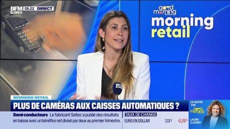 Morning Retail : Plus de caméras aux causses automatiques ? par Eva Jacquot - 28/05