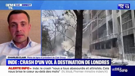 Crash en Inde: "Il constituerait pour un Boeing 787, le premier accident de ce type d'avion depuis sa mise en service en 2011", affirme Charles Clair, pilote de ligne