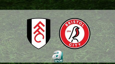 Fulham-Bristol City maçı ne zaman ve saat kaçta? Hangi kanalda yayınlanacak? | İngiltere Lig Kupası