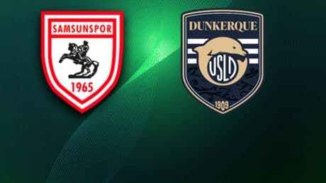 CANLI | Samsunspor - Dunkerque