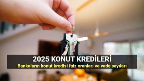 Konut kredisi faiz oranları düştü mü? En düşük ve en yüksek konut kredisi tutarları, vade sayısı ve aylık taksit oranı