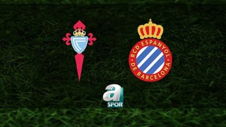 Celta Vigo-Espanyol maçı ne zaman, saat kaçta ve hangi kanalda? | İspanya La Liga