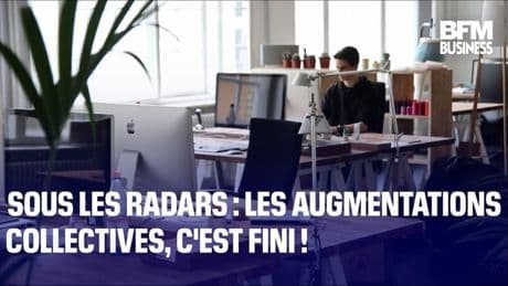 Sous les radars : les augmentations collectives, c'est fini !