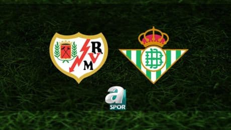 Rayo Vallecano-Real Betis maçı saat kaçta ve hangi kanalda canlı yayınlanacak? | İspanya La Liga