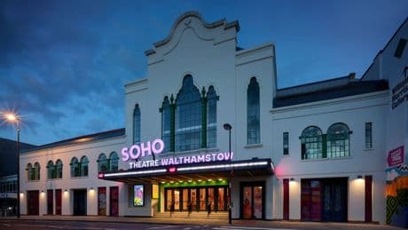 What's on at Walthamstow's new Soho Theatre?