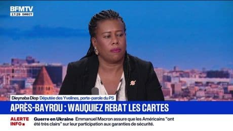 Crise politique: "Nous proposons de remplacer le gouvernement actuel par un gouvernement de gauche", affirme Dieynaba Diop, députée des Yvelines et porte-parole du PS