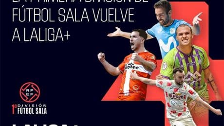 LaLiga+ retransmitirá en exclusiva toda la Primera División de Fútbol Sala 2025/26