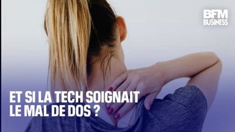 Et si la tech soignait le mal de dos ?