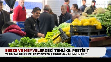 Sebze ve meyvelerdeki tehlike: Pestisit! Peki arındırmak mümkün mü?