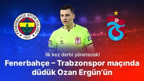 Fenerbahçe – Trabzonspor derbisinde düdük Ozan Ergün’ün! Misli’den derbinin hakemine özel istatistikler!