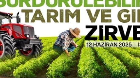 Sektör liderleri Sürdürülebilir Tarım ve Gıda Zirvesi’nde buluşuyor