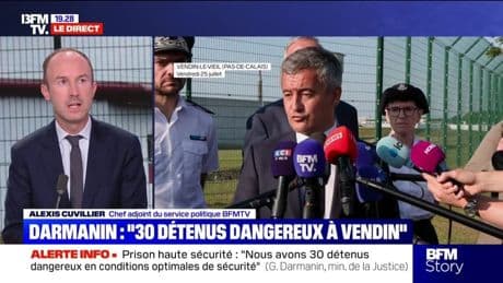 Story 5 : Darmanin, "30 détenus dangereux à Vendin" - 25/07