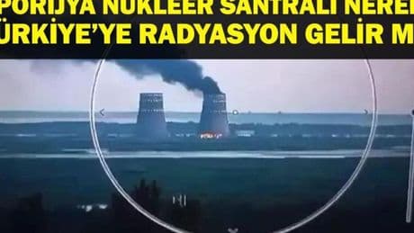 ZAPORİJYA NÜKLEER SANTRALİ NEREDE? Zaporijya Nükleer Santrali Türkiye'ye yakın mı? Türkiye’ye Radyasyon Ulaşır mı? UAEA Uyardı! Zaporijya Vuruldu!