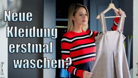Neue Kleidung: Waschen vor dem ersten Tragen, sinnvoll oder überflüssig?