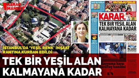 Tek bir yeşil alan kalmayana kadar