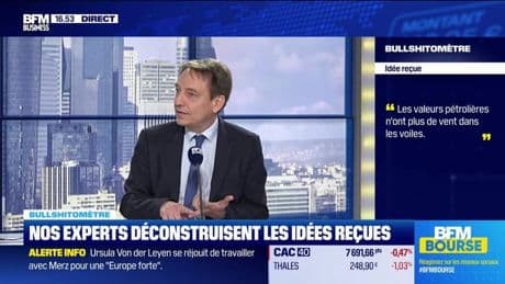 Bullshitomètre : "Les valeurs pétrolières n'ont plus de vent dans les voiles" - FAUX répond Aymeric Diday - 06/05
