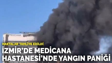 Hastalar tahliye edildi: İzmir'de hastanede yangın paniği