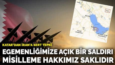 Katar’dan İran’a sert tepki: Egemenliğimize açık bir saldırı misilleme hakkımız saklıdır