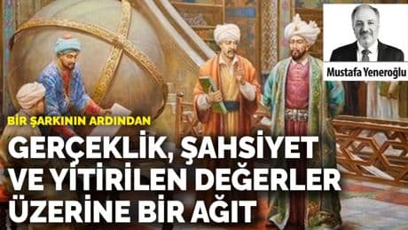 Bir şarkının ardından: Gerçeklik, şahsiyet ve yitirilen değerler üzerine bir ağıt