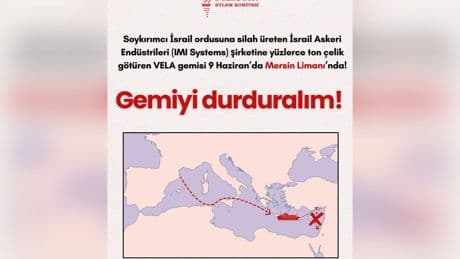 İsrail Askeri Endüstrileri şirketine çelik taşıyan gemi Mersin Limanı'na gelecek
