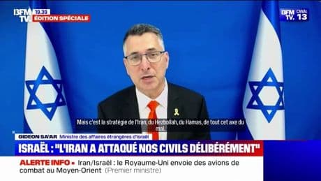 Conflit Israël-Iran: le ministre des Affaires étrangères d'Israël, Gideon Sa'ar, indique que "l'Iran a attaqué les civils délibérément"