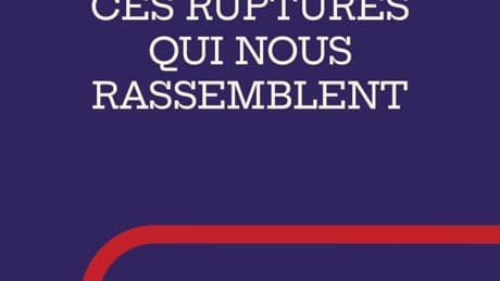 Bernard Sananès :  « Ces ruptures qui nous rassemblent »