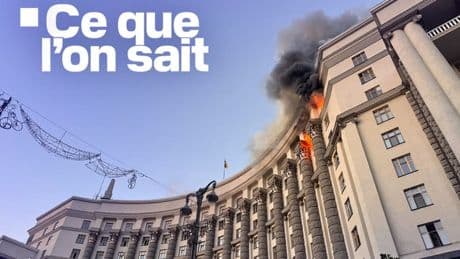 Cinq morts, siège du gouvernement touché... Ce que l'on sait de la nouvelle attaque aérienne russe en Ukraine