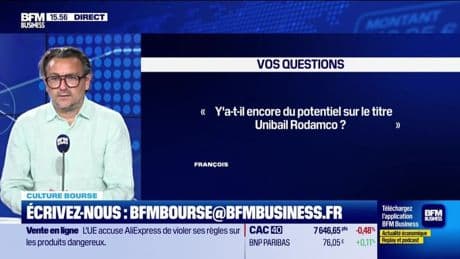 Culture Bourse : « Y'a-t-il encore du potentiel sur le titre Unibail Rodamco ? », par Julie Cohen-Heurton - 18/06