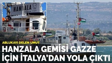 Ablukayı delen umut: Hanzala gemisi Gazze İçin İtalya’dan yola çıktı