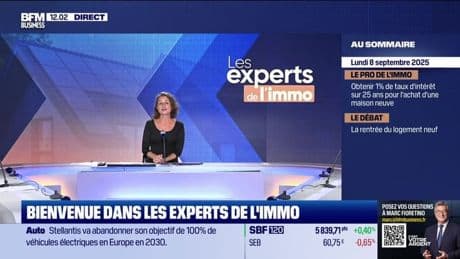 Les Experts de l'immo : Logement neuf, le point en cette rentrée - 08/09
